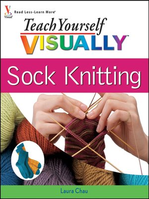 cover image of Teach Yourself VISUALLY Sock Knitting